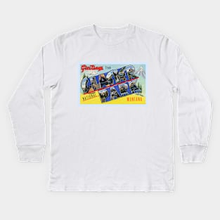 Greetings from Glacier National Park, Montana - Vintage Large Letter Postcard Kids Long Sleeve T-Shirt